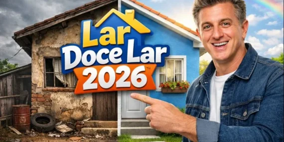 Lar Doce Lar 2026: Como se Inscrever no Programa do Luciano Huck